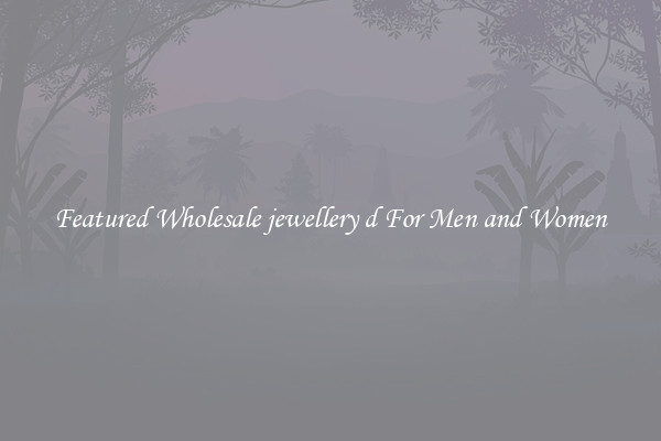 Featured Wholesale jewellery d For Men and Women