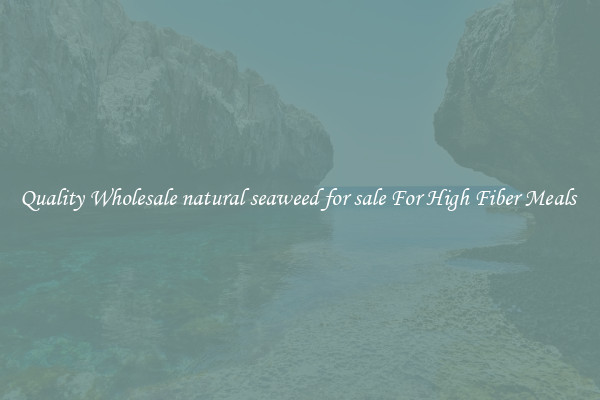 Quality Wholesale natural seaweed for sale For High Fiber Meals 