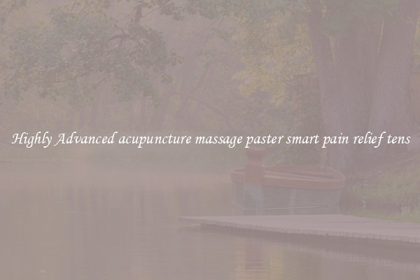 Highly Advanced acupuncture massage paster smart pain relief tens