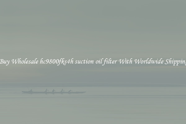  Buy Wholesale hc9800fks4h suction oil filter With Worldwide Shipping 