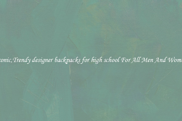 Iconic,Trendy designer backpacks for high school For All Men And Women