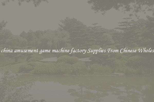 Buy china amusement game machine factory Supplies From Chinese Wholesalers